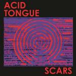 Acid Tongue - Scars