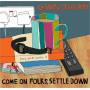 Gavin Osborn - Come On Folks Settle Down