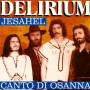 Delirium - Canto Di Osanna