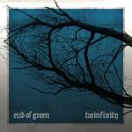 End Of Green - Twinfinity