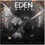 Eden Wakes - Darkest Brfore The Dawn