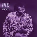 Chuck Berry - Top Hits (Remastered)