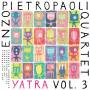 Enzo Pietropaoli Quartet - Yatra Vol.3