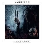 Vanhelgd - Atropos Doctrina (White Vinyl)