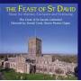 The Choir Of St. David's Cathedral - The Feast Of St David / Music For Mattins Eucharist And Evensong