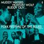Various - Folk Festival Of The Blues With Muddy Waters,Howl