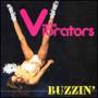 The Vibrators - Buzzin'