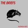 The Briefs - Platinum Rats