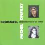 Michel Onfray - Brummell: Deconstruction D'un Mythe