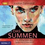 Marion Elskis - Das Summen. Die Ereignisse am Sequoia Crescent