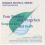 T. Meister / Ensemble Vocapella / Ensemble Impront - Vom Werden und Vergehen
