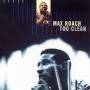 Max Roach / Priester / Turrentine / Turrentine / P - Too Clean