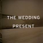 Wedding Present - Take Fountain