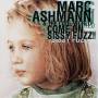Marc Ashmann & The Cool World - Come On,Sizzy Fuzz!