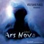 Plagge / Ensemble 96 / Fevang - Ars Nova: A Reflection
