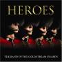 Coldstream Guards Band - Heroes