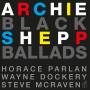 Archie Shepp - Black Ballads