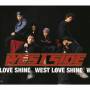 West Side - West Love Shine