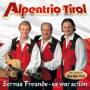 Alpentrio Tirol - Servus Freunde,es war schn