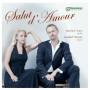 Matthew Jones / Annabel Thwaite - Salut d'Amour