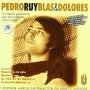 Pedro Blas Ruy & Dolores - Todas Sus Grabaciones En Polydor
