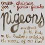 Emilie Zoe & Christian Garcia-Gaucher - Pigeons-Soundtrack For The Birds On The Treetops