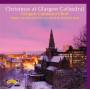 Glasgow Cathedral Choir / Pratt / Sim - Christmas At Glasgow Cathedral