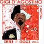 Gigi D Agostino - DJ-Session: Ieri E Oggi Mix Vol.2