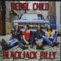 Blackjack Billy - Rebel Child