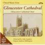 Gloucester Cathedral Choir - Alpha Collection Vol. 7: Choral Music From Gloucester Cathedral