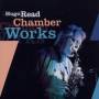 Hugo Read - Hugo Read Chamber Works