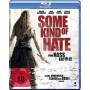 Adam Egypt Mortimer - Some Kind of Hate: Von Hass erfuellt (Blu-ray) [DE-Version, Regio 2/B]