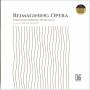 Dario Doronzo / Pietro Gallo - Reimagining Opera