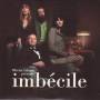 Olivier Libaux - Imbecile