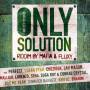 Mafia & Fluxy - Only Solution Riddim