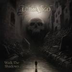 Lord Vigo - Walk The Shadows (Slipcase)
