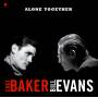 Chet Baker & Bill Evans - Alone Together