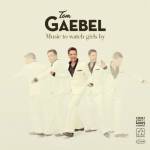 Tom Gaebel - Music To Watch Girls By