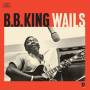 B.b. King - Wails+2 Bonus Tracks
