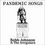 robb Johnson & The Irregulars - Pandemic Songs