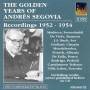 Andres Segovia - Die Goldenen Jahre 1952-1954