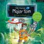 Der Kleine Major Tom - 08: Verloren im Regenwald (Hrspiel)