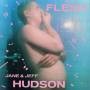 Jeff Hudson & Jane - Flesh