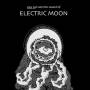 Electric Moon - You Can See The Sound Of (Lim.Ed.)