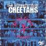 The Street Walkin Cheetahs - All The Covers (And More)