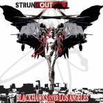 Strung Out - Blackhawks Over Los Angeles (Black Vinyl)