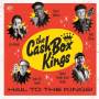 Cash Box Kings - Hail to the Kings!
