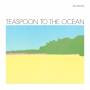 Jib Kidder - Teaspoon To The Ocean (lp+mp3)