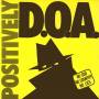 D.o.a. - Positively EP