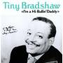 Tiny Bradshaw - I'm A High Ballin Daddy